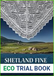 Shetland Fine Lace Knitting Recreating Patterns from the Past