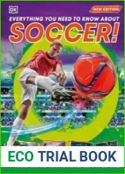 Everything You Need to Know About Soccer, New Edition