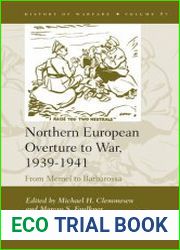 Northern European Overture to War, 1939-1941. From Memel to Barbarossa