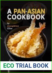 A Pan-Asian Cookbook Unlock the Secrets of Asian Cuisine with these Easy-to-Make Recipes!