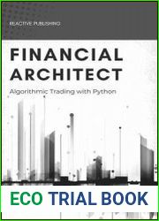 Financial Architect Algorithmic Trading with Python A comprehensive Guide for 2024