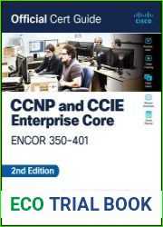 CCNP and CCIE Enterprise Core ENCOR 350-401 (Official Cert Guide), 2nd Edition