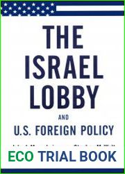 The Israel Lobby and U.S. Foreign Policy
