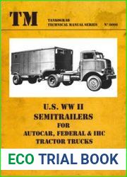 WWII Semitrailers for Autocar, Federal & IHC Tractor Trucks (Tankograd Technical Manual Series 6006)