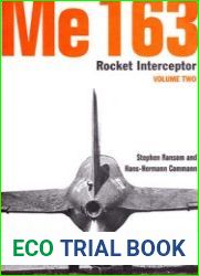 Me 163 Rocket Interceptor Volume Two