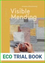 Visible Mending Repair, Renew, Reuse The Clothes You Love
