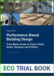 Performance-Based Building Design From Below Grade to Floors, Walls, Roofs, Windows and Finishes, 2nd Edition