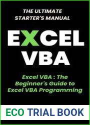 Excel VBA The Beginner|s Guide to Excel VBA Programming