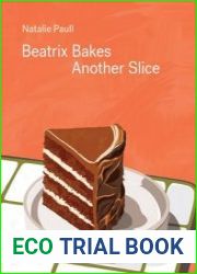 Beatrix Bakes Another Slice