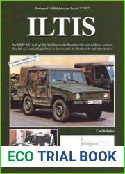 ILTIS The Iltis 0,5 tmil gl Light Truck with the Bundeswehr and other Armies (Tankograd Militarfahrzeug Special 5057)