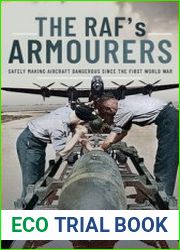 The RAF’s Armourers Safely Making Aircraft Dangerous since the First World War