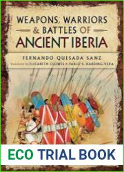 Weapons, Warriors and Battles of Ancient Iberia