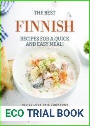 The Best Finnish Recipes for a Quick and Easy Meal! You|ll Love This Cookbook Authentic Finnish Dishes for All