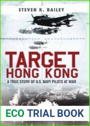 Target Hong Kong A true story of U.S. Navy Pilots at War (Osprey General Military)