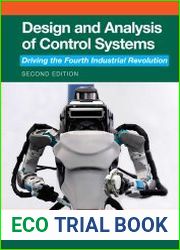 Design and Analysis of Control Systems Driving the Fourth Industrial Revolution, Second Edition