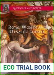 Royal Women and Dynastic Loyalty