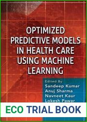 Optimized Predictive Models in Health Care Using Machine Learning