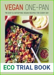 Vegan One-pan 100 easy & satisfying vegan recipes for every day