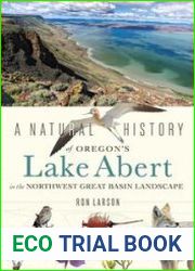 A Natural History of Oregon|s Lake Abert in the Northwest Great Basin Landscape