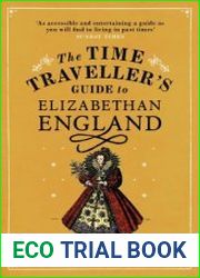 The Time Traveller|s Guide to Elizabethan England