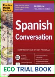 Spanish Conversation (Practice Makes Perfect), 4th Premium Edition