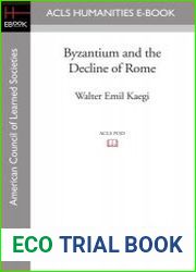 Byzantium and the Decline of Rome