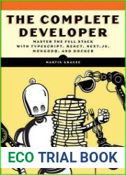 The Complete Developer Master the Full Stack with TypeScript, React, Next.js, MongoDB, and Docker