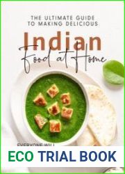 The Ultimate Guide to Making Delicious Indian Food at Home Everyone Will Enjoy These Indian Recipes