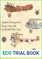 Austro-Hungarian Army Aircraft of World War One
