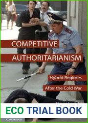 Competitive Authoritarianism Hybrid Regimes After the Cold War