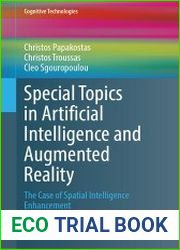 Special Topics in Artificial Intelligence and Augmented Reality The Case of Spatial Intelligence Enhancement
