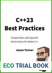 C++23 Best Practices Simple Rules with Specific Action Items for Better C++