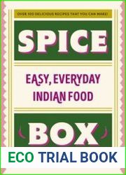 Spice Box Easy, Everyday Indian Food