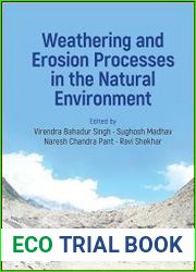 Weathering and Erosion Processes in the Natural Environment