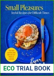 Small Pleasures Joyful Recipes for Difficult Times - BOOKS - MYECOBOOK.LIFE