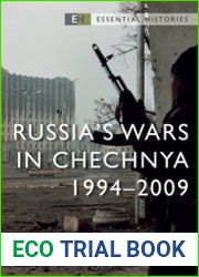 Russia’s Wars in Chechnya 1994-2009 (Osprey Essential Histories)