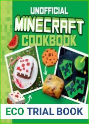The Unofficial Minecraft Cookbook 30 Recipes Inspired By Your Favorite Video Game