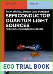 Semiconductor Quantum Light Sources Fundamentals, Technologies and Devices (De Gruyter Textbook)