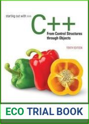 Starting Out With C++ From Control Structures to Objects (10th Edition)