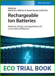 Rechargeable Ion Batteries Materials, Design, and Applications of Li-Ion Cells and Beyond