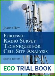 Forensic Radio Survey Techniques for Cell Site Analysis, 2nd Edition