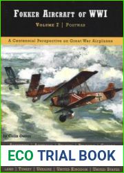 Fokker Aircraft of WWI Volume 7 Postwar (Great War Aviation Centennial Series №67)
