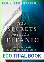 The Secrets of the Titanic