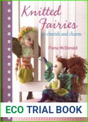 Knitted Fairies to cherish and charm