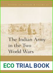 The Indian Army in the Two World Wars