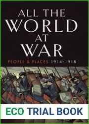 All the World at War People and Places 1914-1918