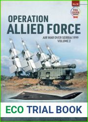 Operation Allied Force Air War over Serbia 1999 Volume 2 (Europe@War Series №18)