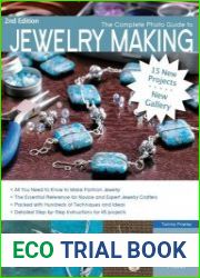 The Complete Photo Guide to Jewelry Making, 2nd Edition 15 New Projects, New Gallery - More than 700 Large Color Photos