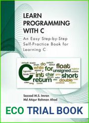 Learn Programming with C An Easy Step-by-Step Self-Practice Book for Learning C