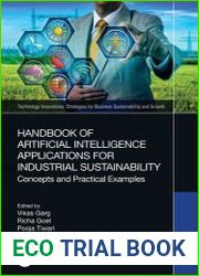 Handbook of Artificial Intelligence Applications for Industrial Sustainability Concepts and Practical Examples